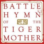 Battle Hymn of The Tiger Mother (Book Review)
